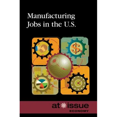 Manufacturing Jobs in the U.S.