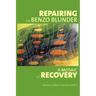 Repairing the Benzo Blunder: A Mosaic of Recovery