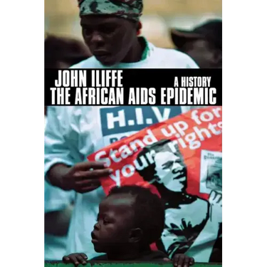 The African AIDS Epidemic: A History
