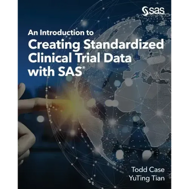 An Introduction to Creating Standardized Clinical Trial Data with SAS