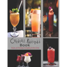 Cocktail Recipes: The book contains the recipes you need