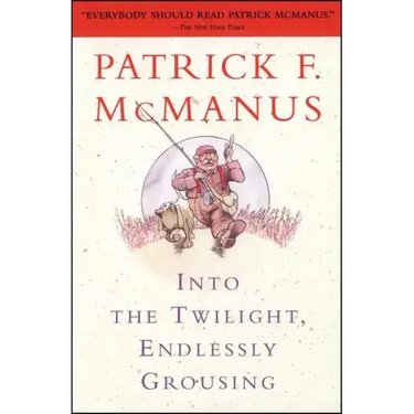 Into the Twilight, Endlessly Grousing