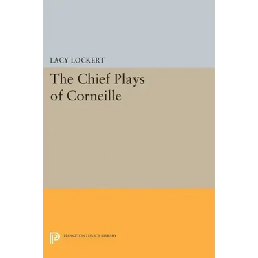 Chief Plays of Corneille