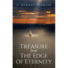 Treasure from The Edge of Eternity: Stories from Those Who've Sailed Over the Horizon