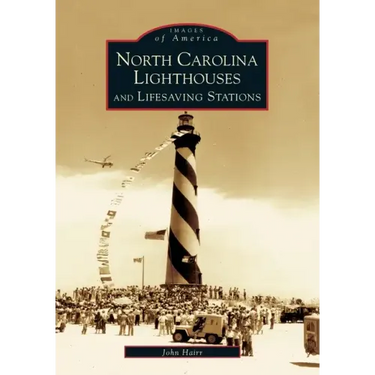 North Carolina Lighthouses and Lifesaving Stations