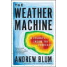 The Weather Machine