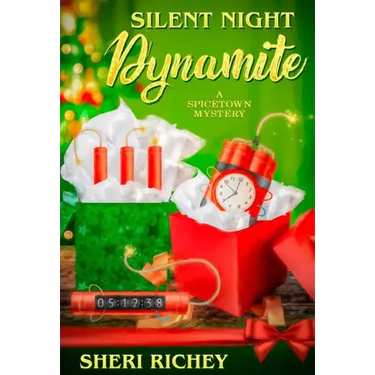 Silent Night Dynamite: A Spicetown Mystery