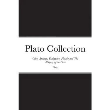 Plato Collection: Crito, Apology, Euthyphro, Phaedo and The Allegory of the Cave