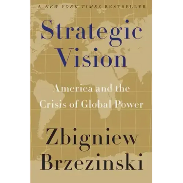 Strategic Vision: America and the Crisis of Global Power
