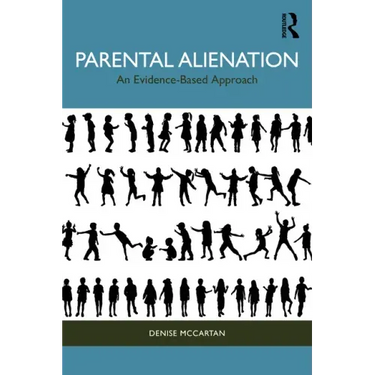 Parental Alienation: An Evidence-Based Approach