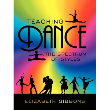 Teaching Dance: The Spectrum of Styles