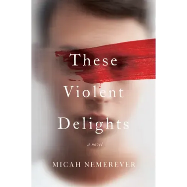 These Violent Delights