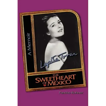 Lupita Tovar ''The Sweetheart of M Xico''