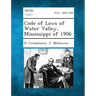 Code of Laws of Water Valley, Mississippi of 1906