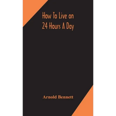 How to live on 24 hours a day