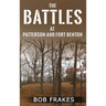 The Battles at Patterson and Fort Benton