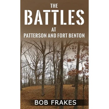 The Battles at Patterson and Fort Benton