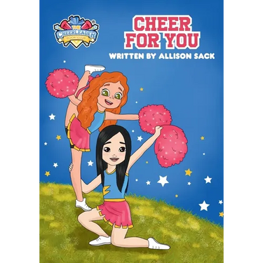 The Cheerleader Book Club: Cheer for You: Book 1 Encouraging Kids through Cheerleading, Friendship, and Self-belief
