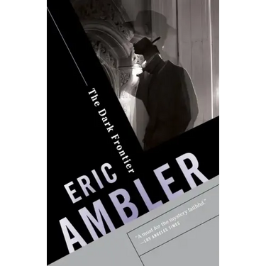 The Dark Frontier: A Spy Thriller