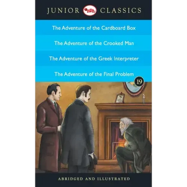 Junior Classic - Book 19 (The Adventure of the Cardboard Box, The Adventure of the Crooked Man, The Adventure of the Greek Interpreter, The Adventure