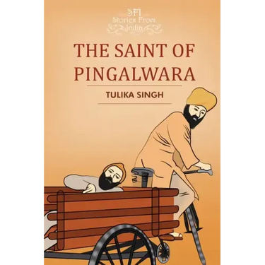 The Saint of Pingalwara