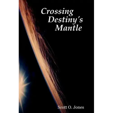 Crossing Destiny's Mantle