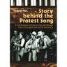 Story Behind the Protest Song: A Reference Guide to the 50 Songs That Changed the 20th Century