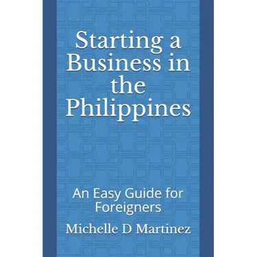 Starting a Business in the Philippines: An Easy Guide for Foreigners