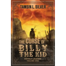 The Curse of Billy the Kid: Untold Legends Volume One