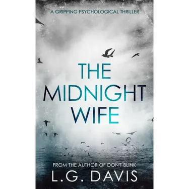 The Midnight Wife: A gripping psychological thriller