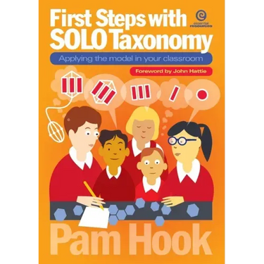 First Steps with SOLO Taxonomy: Applying the model in your classroom