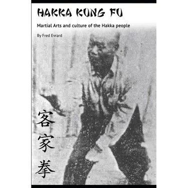 Hakka Kung Fu: Martial arts and culture of the Hakka people