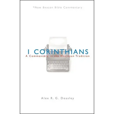 Nbbc, 1 Corinthians: A Commentary in the Wesleyan Tradition