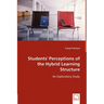 Students' Perceptions of the Hybrid Learning Structure