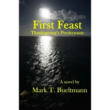 First Feast: Thanksgiving's predecessor