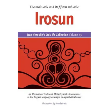 Jaap Verduijn's Odu Ifa Collection Volume 03: Irosun