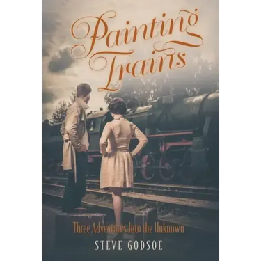 Painting Trains: Three Adventures Into the Unknown
