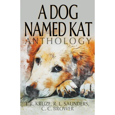A Dog Named Kat Anthology