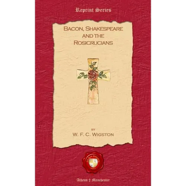 Bacon, Shakespeare and the Rosicrucians