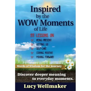 Inspired by the WOW Moments of Life