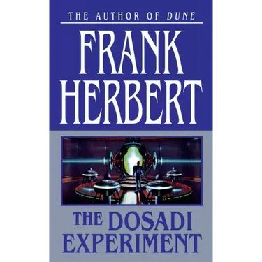 The Dosadi Experiment