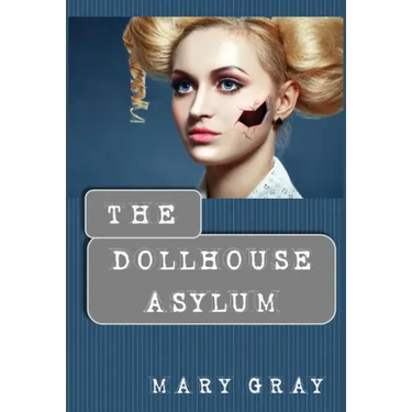 The Dollhouse Asylum