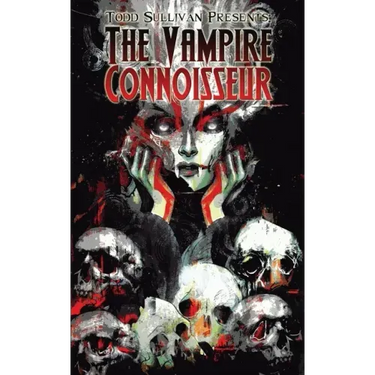 Todd Sullivan Presents: The Vampire Connoisseur