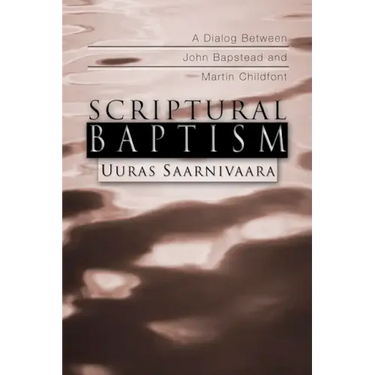 Scriptural Baptism