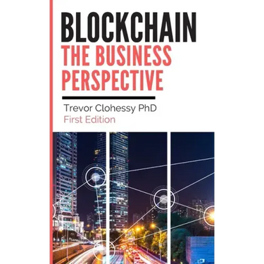 Blockchain The Business Perspective