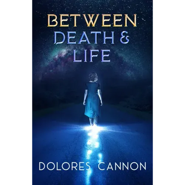 Between Death and Life: Conversations with a Spirit (Updated and Revised)