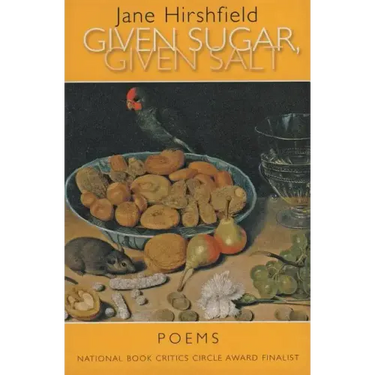 Given Sugar, Given Salt: Poems