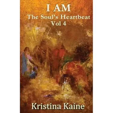 I Am the Soul's Heartbeat Volume 4: The Twelve Disciples in the Gospel of St John
