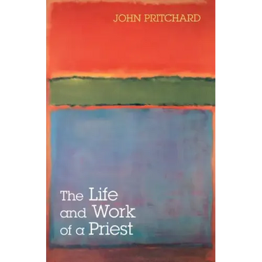 The Life and Work of a Priest