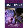 Uncovery: A New Understanding Behind Radical Freedom from Eating Disorders and Depression